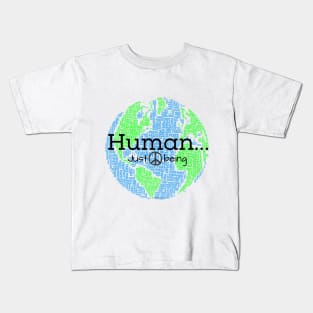 Human...Just Being with Peace sign Kids T-Shirt